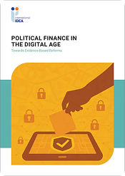 Political Finance in the Digital Age: Towards Evidence-Based Reforms